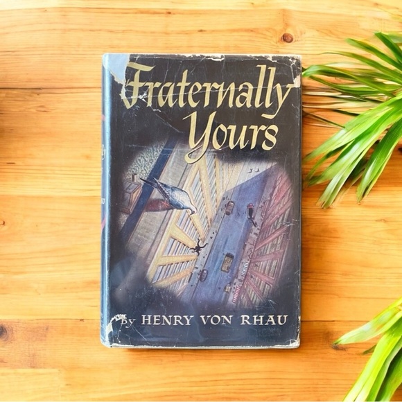 VINTAGE 1949 Fraternally Yours by Henry von Rhau | Houghton Mifflin Co. - Picture 9 of 10